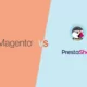 Beitragsbild Magento vs Prestashop