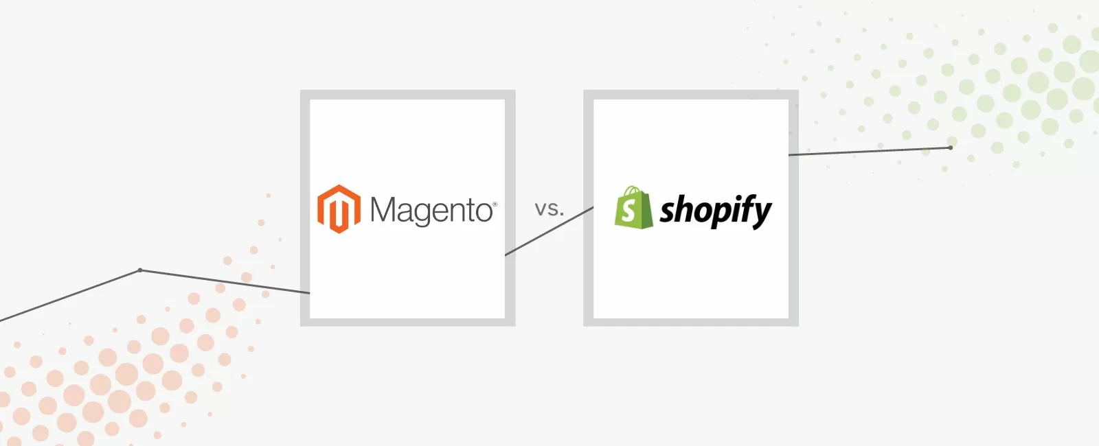 Magento & Shopify gegenübergestellt im Vergleich