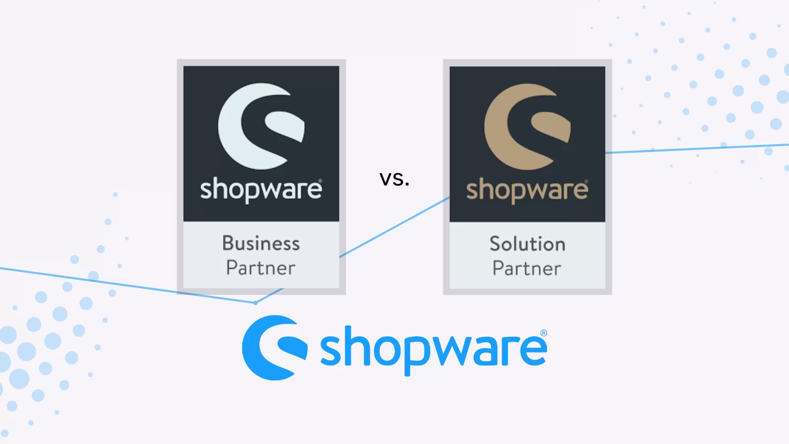 Shopware-Business-Partner vs. Shopware-Solution-Partner