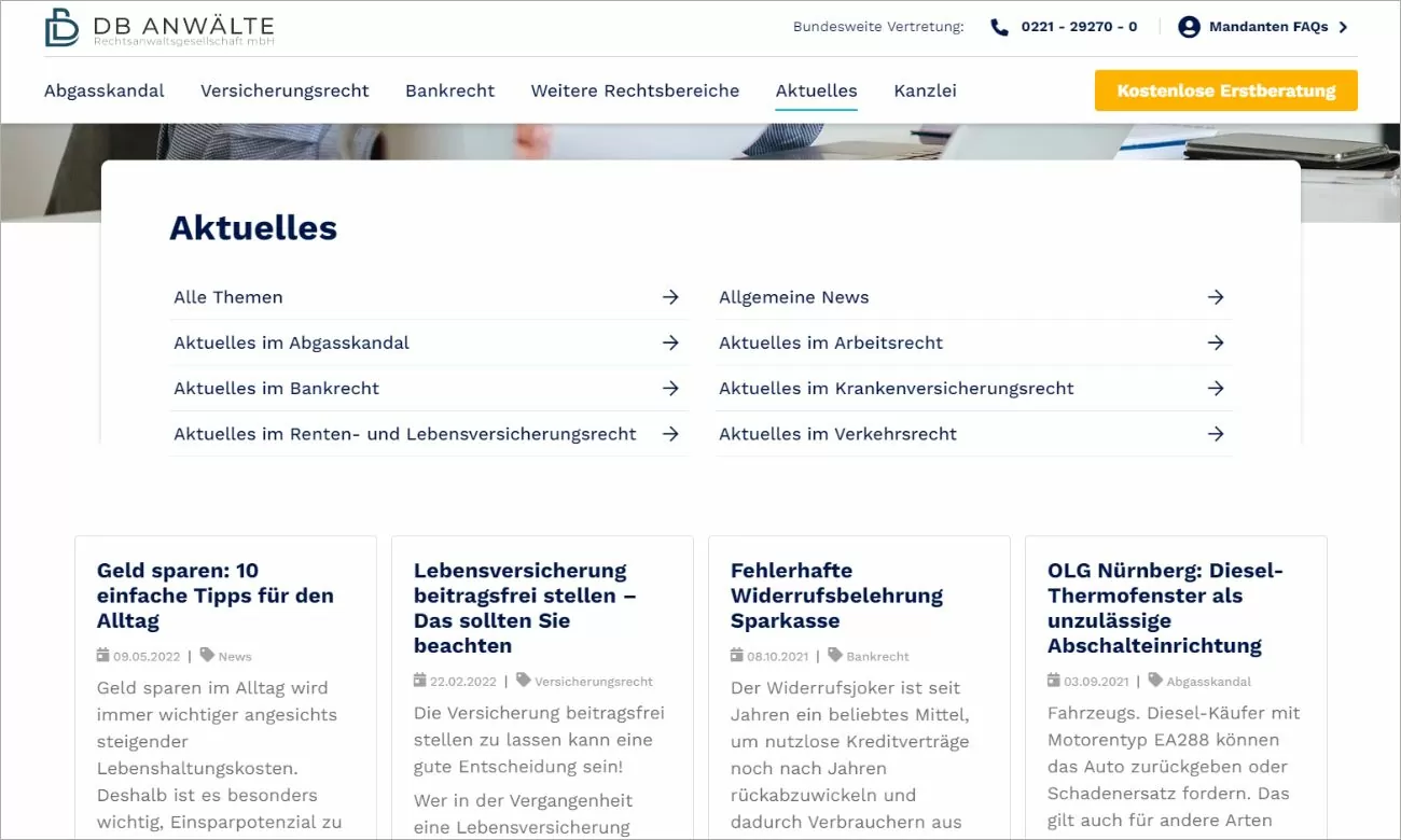 Screenshot des Newsbereiches "Aktuelles" der DB-Anwälte mit Menüpunkten Alle Themen, Aktuelles im Abgasskandal, Aktuelles im Bankrecht, Aktuelles im Renten- und Lebensversicherungsrecht, Allgemeine News, Aktuelles im Arbeitsrecht, Aktuelles im Krankenversicherungsrecht, Aktuelles im Verkehrsrecht; darunter aufgelistet vier Beiträge zu den Themen Geld sparen: 10 einfache Tipps für den Alltag, Lebensversicherung beitragsfrei stellen - Das sollten Sie beachten, Fehlerhafte Widerrufsbelehrung Sparkasse und OLG Nürnberg Diesel-Thermofenster als unzulässige Abschalteinrichtung